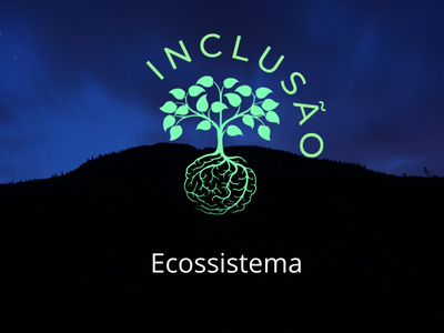 ECOSSISTEMA INCLUSÃO